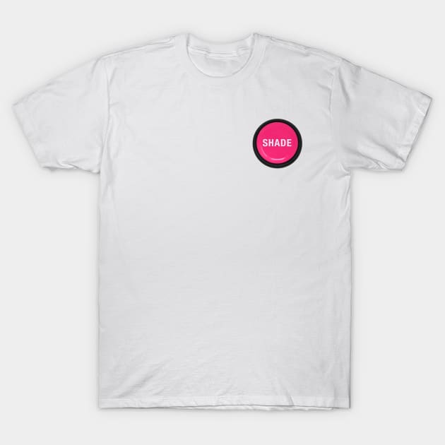 Shade Button T-Shirt by fsketchr